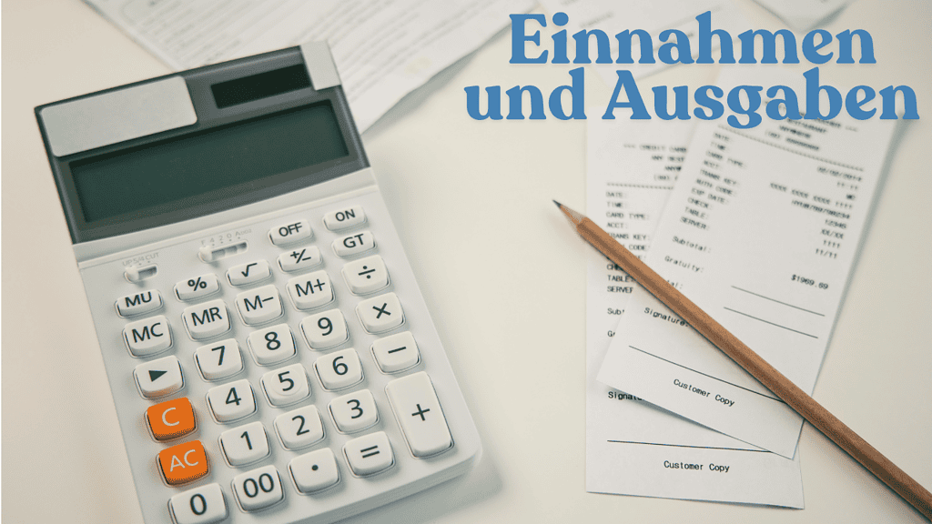 Finanzielle Bildung - #1 Check deine Einnahmen und Ausgaben – das Fundament der finanziellen Bildung