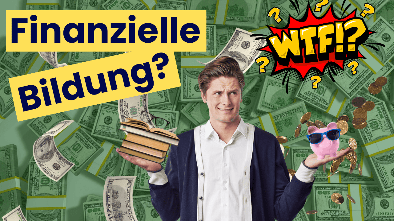 Finanzielle Bildung? WTF?! 8 Dinge, die ich gern mit 20 gewusst hätte!